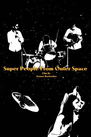 Постер: Super People From Outer Space