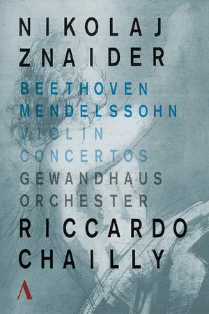 Постер: Violin Concertos Beethoven - Mendelssohn . Nikolaj Znaider - Riccardo Chailly