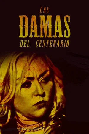 Постер: Las Damas Del Centenario