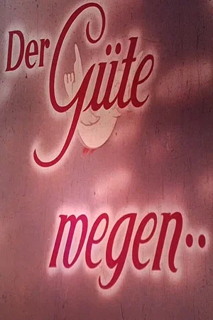 Постер: Der Güte wegen...