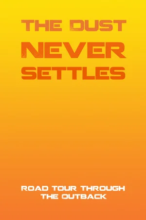 Постер: The Dust Never Settles