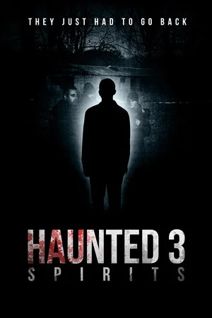 Постер: Haunted 3: Spirits