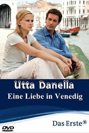 Постер: Utta Danella - Eine Liebe in Venedig
