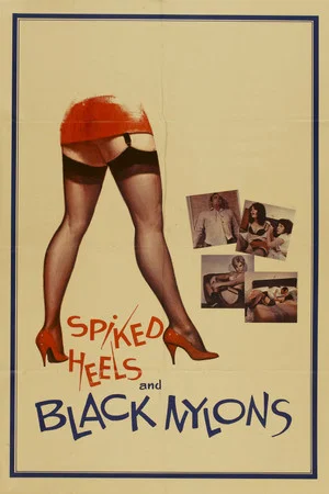 Постер: Spiked Heels and Black Nylons