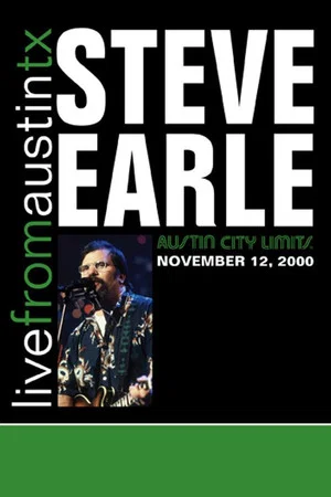 Постер: Steve Earle: Live From Austin, TX