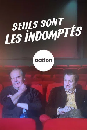 Постер: Seuls sont les indomptés