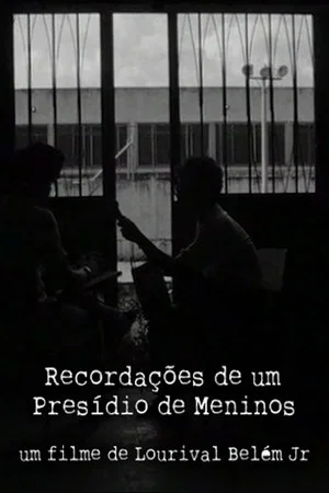 Постер: Recordações de um Presídio de Meninos