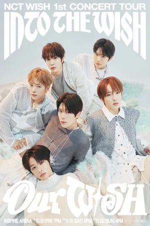Постер: NCT WISH 1st CONCERT TOUR 'INTO THE WISH: Our WISH' IN INCHEON