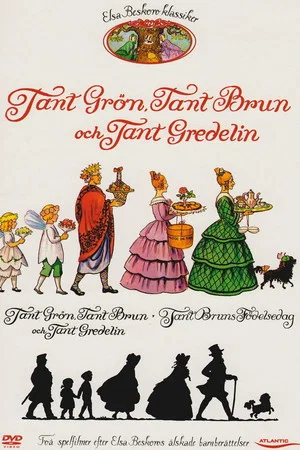 Постер: Tant Grön, tant Brun och tant Gredelin