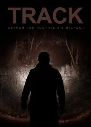 Постер: Track: Search For Australia’s Bigfoot
