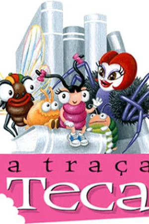 Постер: A Traça Teca