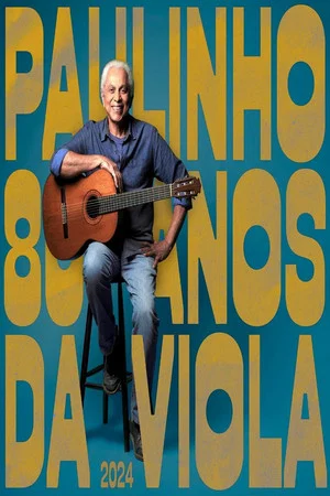Постер: Paulinho da Viola 80 Anos - DVD Completo