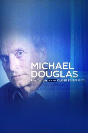 Постер: Michael Douglas: Live from the TCM Classic Film Festival