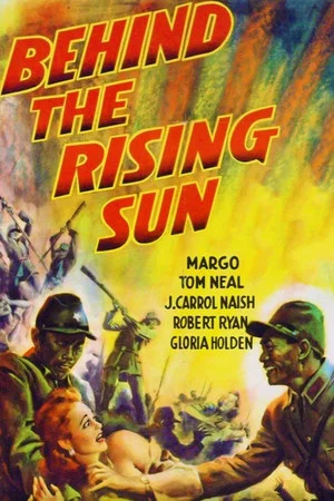 Постер: Behind the Rising Sun
