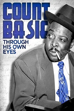 Постер: Count Basie: Through His Own Eyes