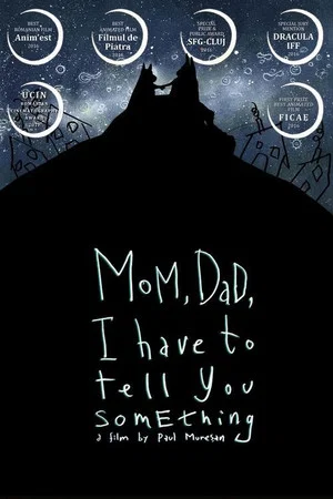 Постер: Mom, Dad, I Have to Tell You Something