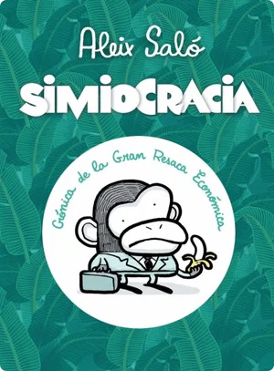 Постер: Apeocracy: Chronicle of the Great Economic Backwash