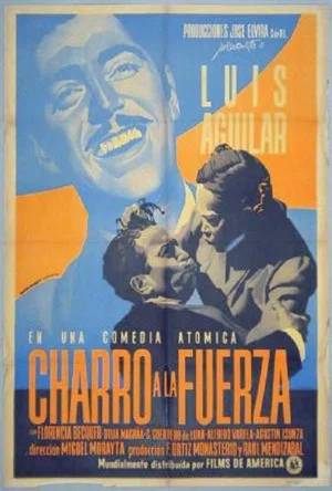 Постер: Charro a la fuerza