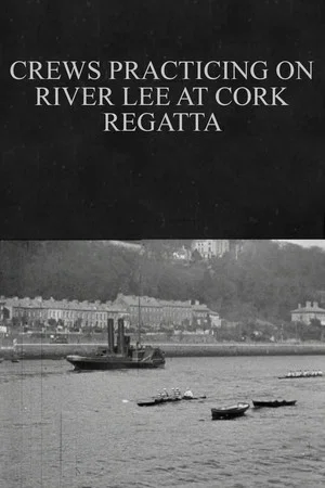 Постер: Crews Practicing on River Lee at Cork Regatta