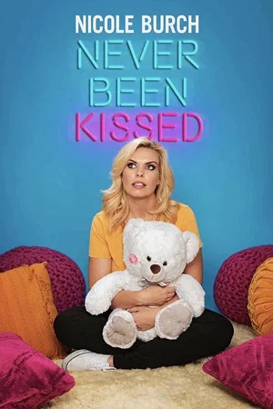 Постер: Nicole Burch: Never Been Kissed