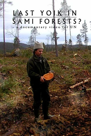 Постер: Last Yoik in Saami Forests?