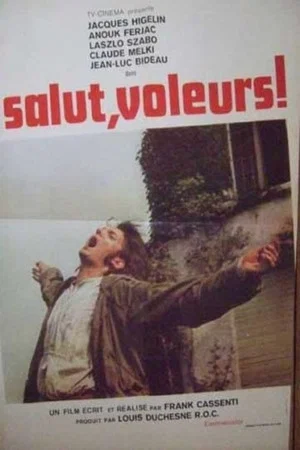 Постер: Salut, voleurs!