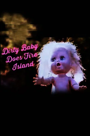 Постер: Dirty Baby Does Fire Island