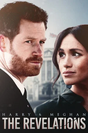 Постер: Harry & Meghan: The Revelations