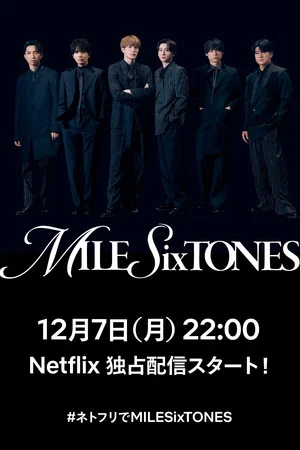 Постер: MILE SixTONES Stadium Tour
