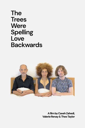 Постер: The Trees Were Spelling Love Backwards