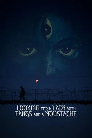 Постер: Looking for a Lady with Fangs and a Moustache