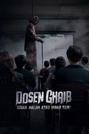 Постер: Dosen Ghaib: It's Nighttime or You Already Know