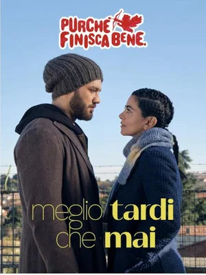 Постер: Meglio tardi che mai