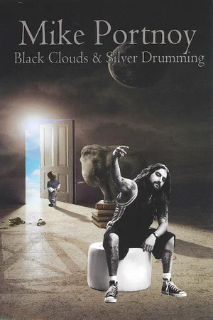 Постер: Mike Portnoy - Black Clouds and Silver Drumming