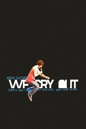 Постер: Jesus Culture - We Cry Out