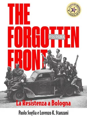 Постер: The Forgotten Front - La resistenza a Bologna