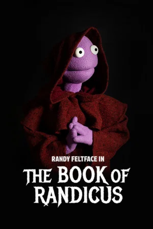 Постер: Randy Feltface: The Book of Randicus
