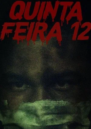Постер: Quinta-Feira 12