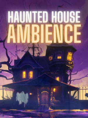 Постер: Haunted House Ambience