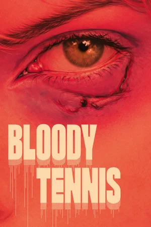 Постер: Bloody Tennis