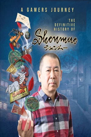 Постер: A Gamer's Journey - The Definitive History of Shenmue