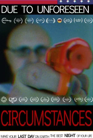 Постер: Due to Unforeseen Circumstances...