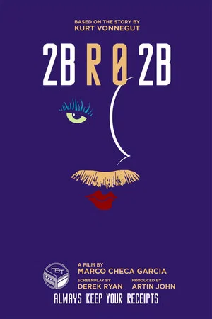 Постер: 2BR02B: To Be or Naught to Be