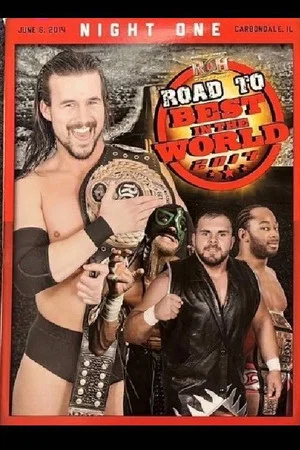 Постер: ROH: Road To Best In The World - Night 1