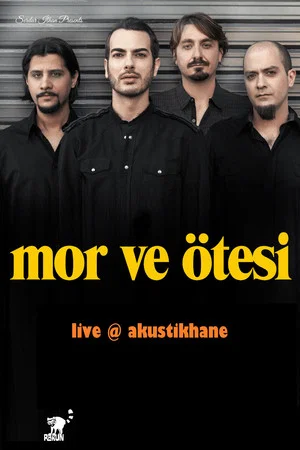 Постер: Mor ve Otesi Live On Akustikhane