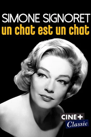 Постер: Simone Signoret, un chat est un chat