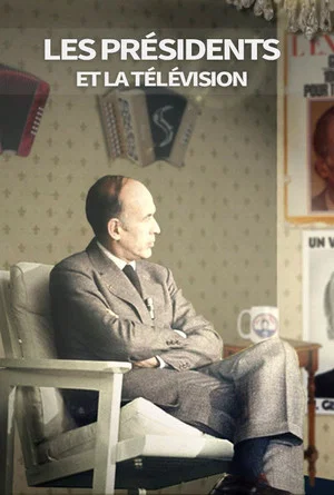 Постер: Les présidents et la télévision