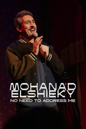 Постер: Mohanad Elshieky: No Need to Address Me