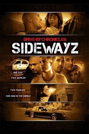 Постер: Drive-By Chronicles: Sidewayz
