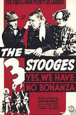 Постер: Yes, We Have No Bonanza